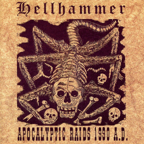 Hellhammer : Apocalyptic Raids 1990 A.D.